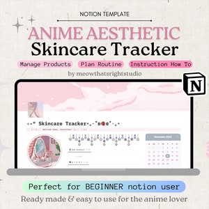 May include: A laptop screen displaying a Notion template for an anime aesthetic skincare tracker. The template includes sections for managing products, planning routines, and instructions. The template is designed for beginner Notion users and features a pink and white color scheme with anime-inspired graphics.