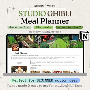 May include: A digital Notion template for a Studio Ghibli-themed meal planner. The screen displays a meal plan with a Ghibli-style background, and the text includes "Groceries list", "Plan meals", and "Instruction How To".