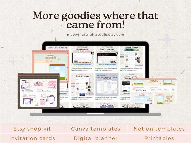 May include: A collage of digital planner and printable designs, including a "That Girl Planner", a "Meal Planner", a "Fitness Planner", a "Student Planner", a "Dark Themed Finance Tracker", and a "Wardrobe Manager". The image also includes a "Notion Planner" and a "Canva Template" design. The text "More goodies where that came from! meowthatsrightstudio.etsy.com" is at the top of the image.