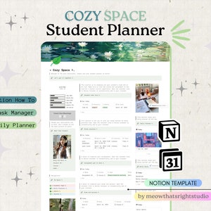 May include: A Notion template for student planning with a green and white color scheme. The template includes sections for daily planning, task management, and instructions. The template is titled "Cozy Space Student Planner" and includes a logo with the text "N 31" and the words "NOTION TEMPLATE by meowthatsrightstudio".