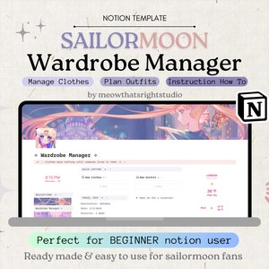 May include: A digital Notion template for a Sailor Moon Wardrobe Manager. The screen displays options to manage clothes, plan outfits, and instructions. The template is designed for beginner Notion users and is ready to use. The text includes "Sailor Moon Wardrobe Manager".