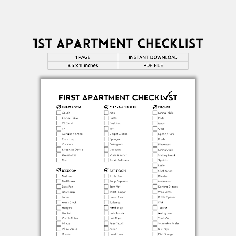 May include: A printable checklist for first apartment essentials. The checklist is divided into sections for the living room, kitchen, bedroom, bathroom, and cleaning supplies. Each section includes a list of items to check off.