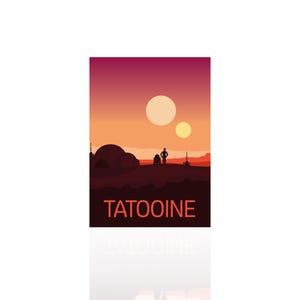 May include: A silhouette of a person and a robot standing on a desert planet with two suns in the sky. The text "TATOOINE" is at the bottom of the image.