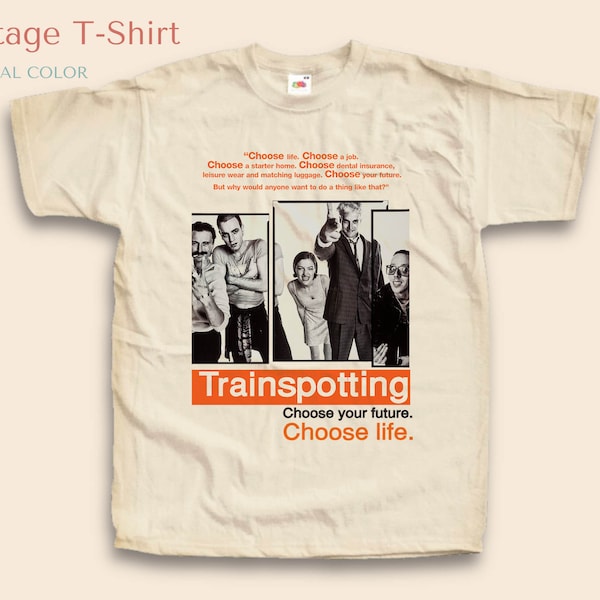 Vintage TShirt Trainspotting colore NATURALE Uomo Donna Unisex T-Shirt Stampa Digitale Taglie S M L XL 2XL 3XL 4XL 5XL