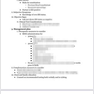 May include: A document outlining the evaluation and management of Rh-negative pregnancy. The document includes sections on definition, assessment, management plan, and potential risks with RHIG. The document also includes a section on follow-up.
