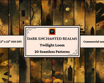 May include: A digital art collection titled "Dark Enchanted Realms: Twilight Loom" featuring 20 seamless patterns. The artwork is 12" x 12" at 300 DPI, with a dark, moody color palette. The image includes text indicating commercial use.