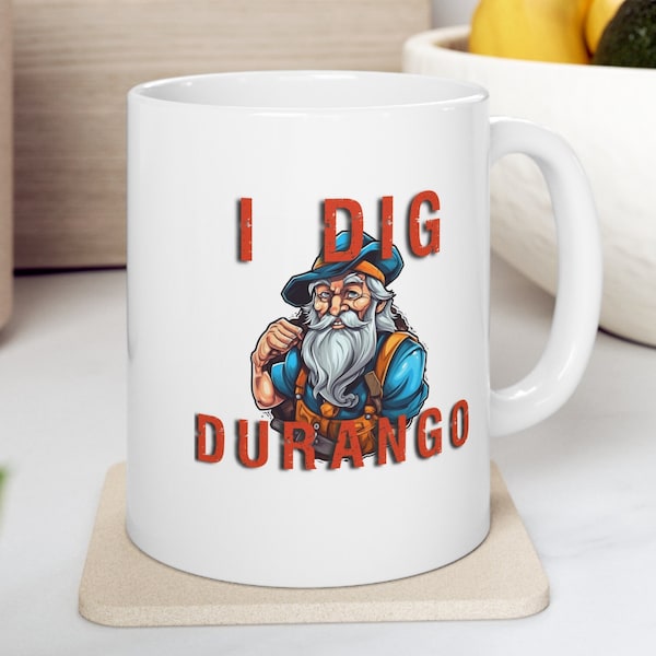 Durango Coffee Cup Native Town engineer Original Local Rooted Founder First Town Inhabitants Modern Ancestors Indigenous City Founder