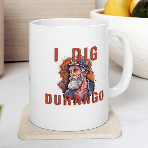 Durango Coffee Cup Native Town engineer Original Local Rooted Founder First Town Inhabitants Modern Ancestors Indigenous City Founder