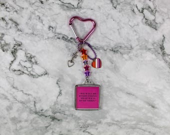 We will be everything Carabiner Keychain, Lesbian Keyring Stocking Stuffer Charms LGBT Proud sapphic queer accessory trinket beads fashion