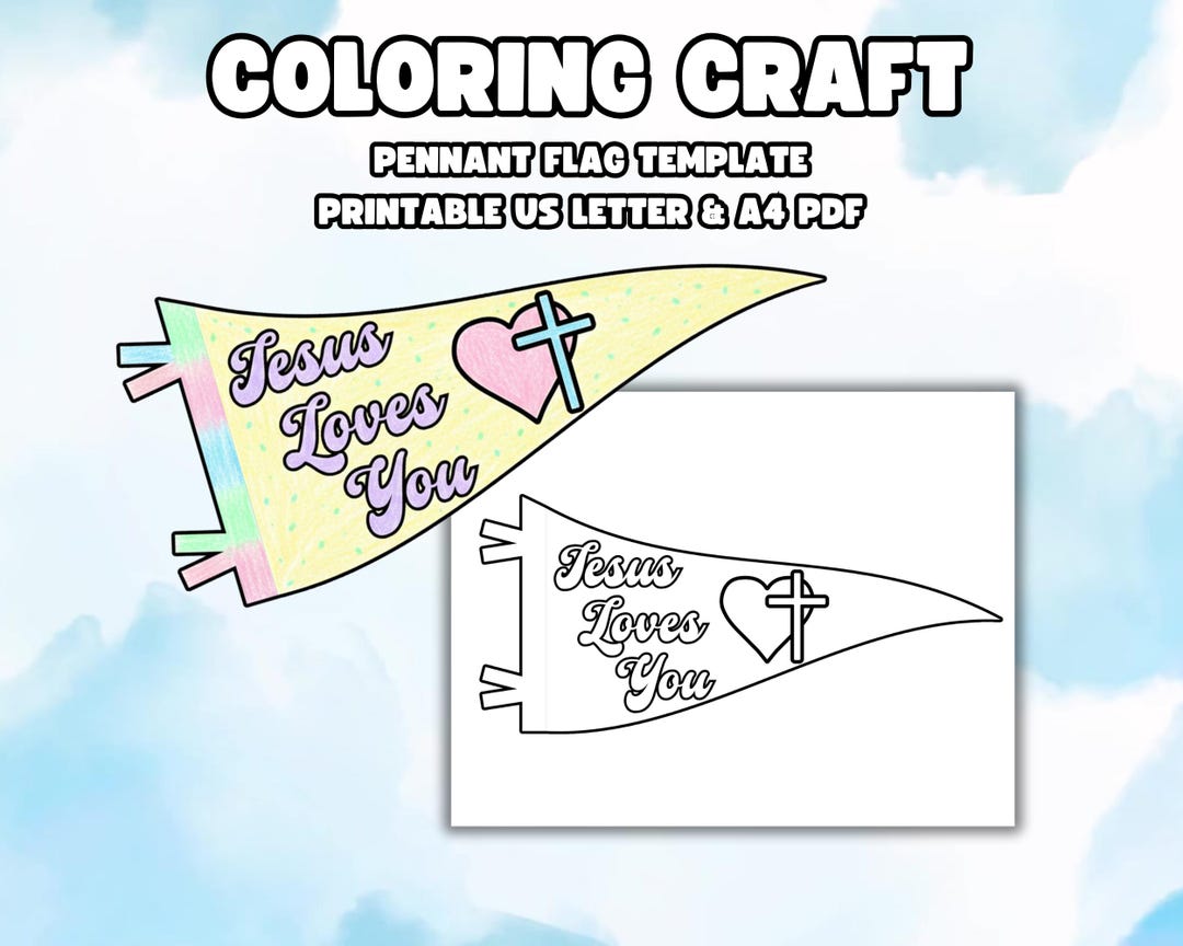 Jesus Loves You Craft: Sunday School Pennant Flag Craft, Bible Study ...