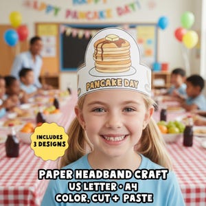 Puede incluir: Una niña sonríe, usando una diadema de papel con un diseño de panqueque. La diadema dice "PANCAKE DAY". La imagen incluye el texto "PAPER HEADBAND CRAFT US LETTER A4 COLOR, CUT + PASTE" y "INCLUDES 3 DESIGNS". Hay niños y globos en el fondo.