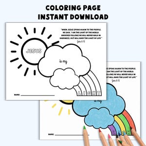 May include: Two coloring pages with the text "COLORING PAGE INSTANT DOWNLOAD". One page has a sun with the word "JESUS", a cloud with "is my", and a rainbow with "LIGHT". The other page is partially colored.