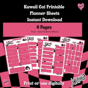 May include: Pink and black printable planner sheets with a kawaii cat theme. The sheets include a year plan, day plan, week plan, and month plan. The text on the image says "Kawaii Cat Printable Planner Sheets Instant Download 4 Pages No Watermarks."