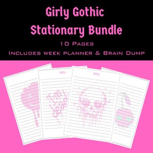 May include: A Girly Gothic Stationery Bundle with 10 pages, including a week planner and brain dump. The bundle features lined paper with pink gothic-themed illustrations, including a skull, a dripping design, and a melting ice cream cone. The background is pink and black.