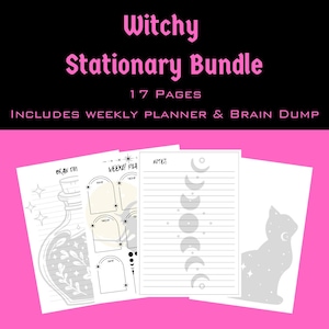 May include: A Witchy Stationary Bundle with 17 pages, including a weekly planner and brain dump pages. The bundle features a potion bottle, a cat silhouette, and moon phases. The text on the image reads "Witchy Stationary Bundle".