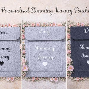 May include: Three personalised felt pouches with the text "Personalised Slimming Journey Pouches". Each pouch is a different shade of grey and has a name embroidered on it. The pouches are decorated with floral arrangements.