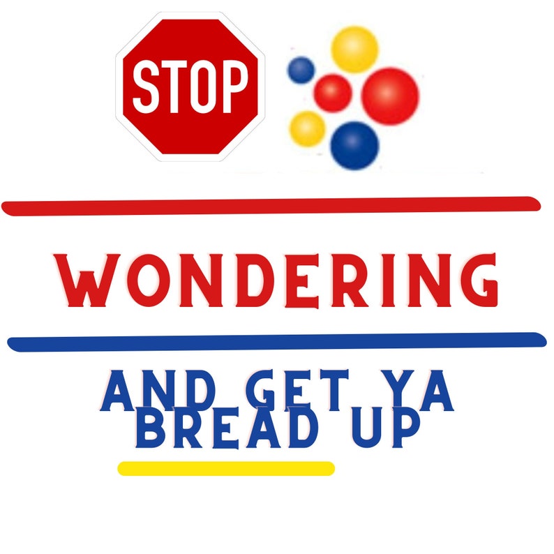 Stop Wondering Wonderbread PNG Digital Etsy