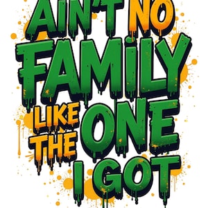 Ain't No Family Like the One We Got Svg, Png, JPG, Pdf Family tree png, Instant Download