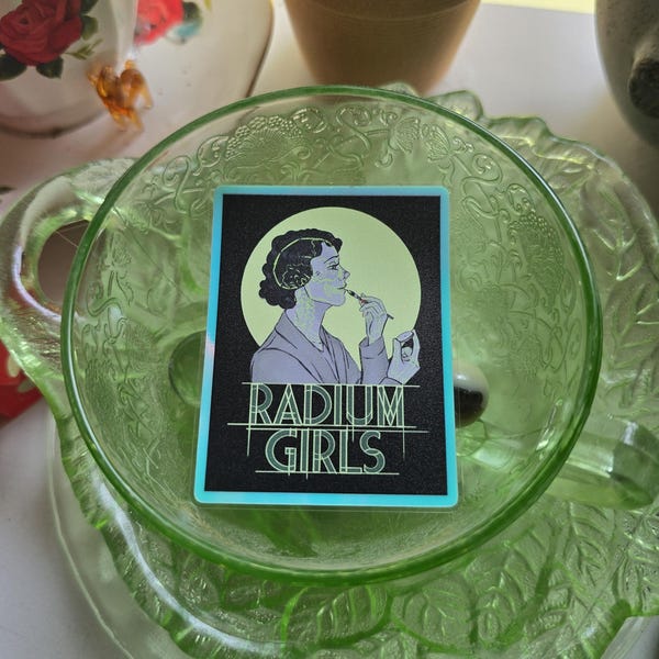 Radium girls sticker glow in the dark