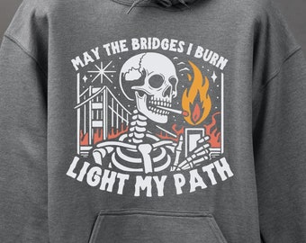 Burning Bridges-hoodie met skelet: grafische pullover Sarcastic Skull
