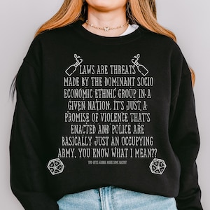 Laws Are Threats Sweatshirt: Anti-Establishment Politischer Aktivismus Pullover