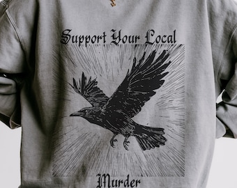Support Your Local Murder Sweatshirt – Gothic Crow Linocut Crewneck