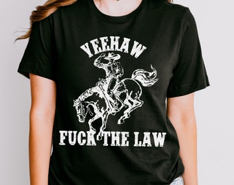 Yeehaw F The Law Tee: Retro Western Unisex Shirt