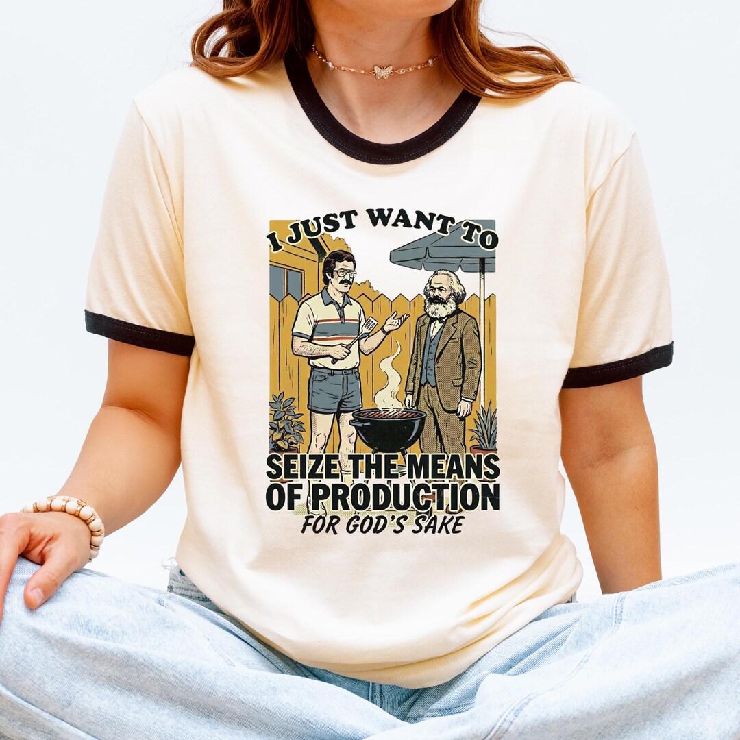 Seize the Means of Production Shirt | Funny Leftist Ringer Tee ...