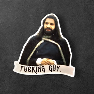 What We Do in the Shadows Vinyl Sticker  - Nandor -Fucking Guy
