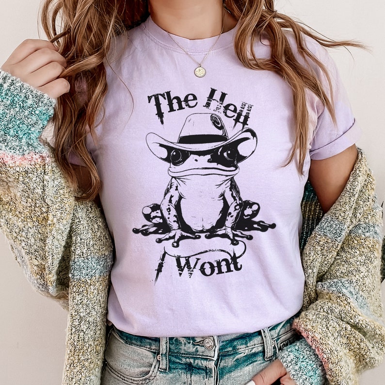 Cowboy Frog Shirt, The Hell I Won’t Tee, Western Funny Frog Graphic T-Shirt, Cottagecore Cowboycore Gift, Country Rebel Shirt