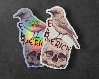 Eat the Rich Bird Skull Sticker – Gothic Anti-Capitalist Vinyl Decal