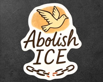Abolish ICE vinylklistermärke: Anti-deportationsaktivismkonst