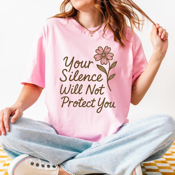 Audre Lorde Quote Shirt: Feminist Protest Tee - Your Silence Will Not Protect You