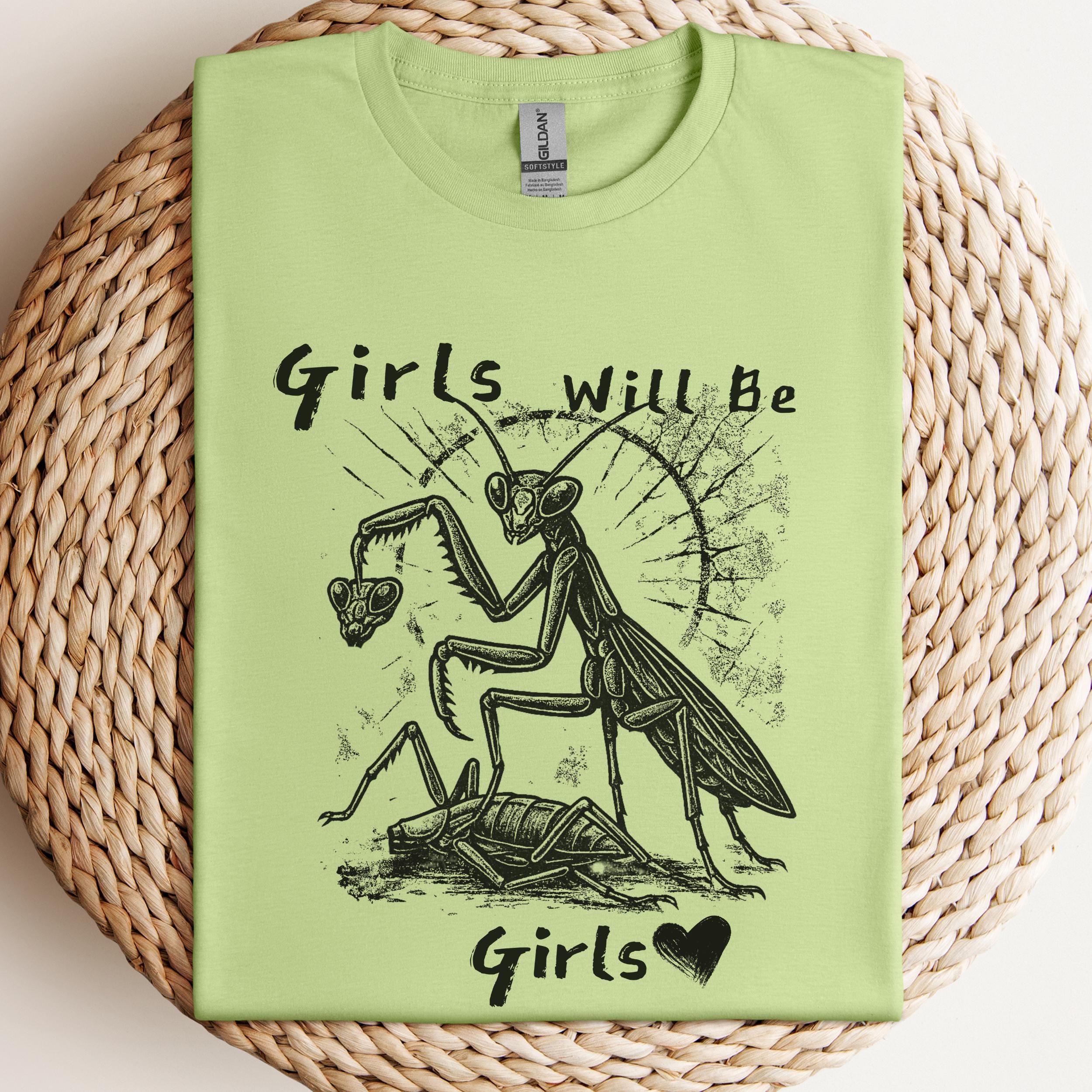 Feminist Praying Mantis Graphic Tee | Girls Will Be Girls Shirt - Etsy