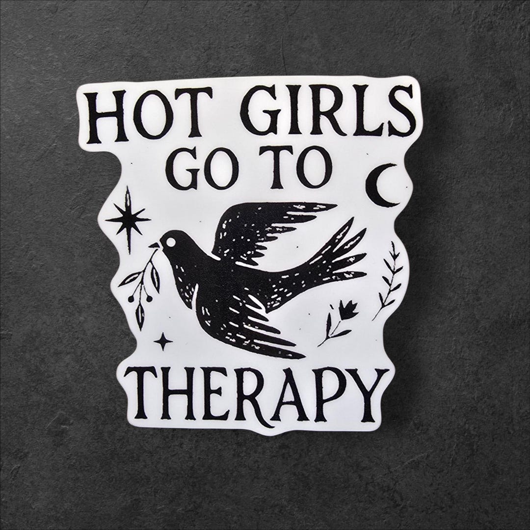 Hot Girls Go to Therapy Sticker: Feminist Vinyl Decal - Glossy or Holo ...