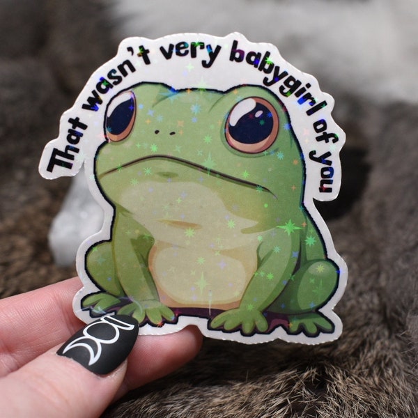 That wasn't very babygirl of you disappointed Frog sticker, Goblincore Sticker Froggy sticker Fandom