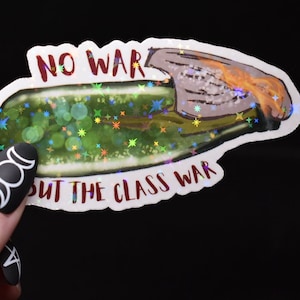 Molotov Holographic Sticker: No War But The Class War (3x3in)