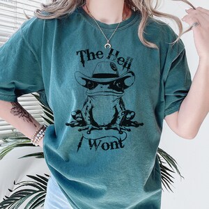 Cowboy Frog Shirt, The Hell I Won’t Tee, Western Funny Frog Graphic T-Shirt, Cottagecore Cowboycore Gift, Country Rebel Shirt