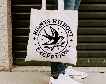 Rights Without Exception, Sparrow, Activist Mutual Aid Cotton Tote Bag