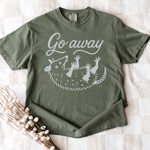 Go Away Possum Shirt, Comfort Colors Funny Shirt, Anti Social Possum Tee, Feral Animal Shirt, Introvert Humor Shirt Unisex Garment-Dyed