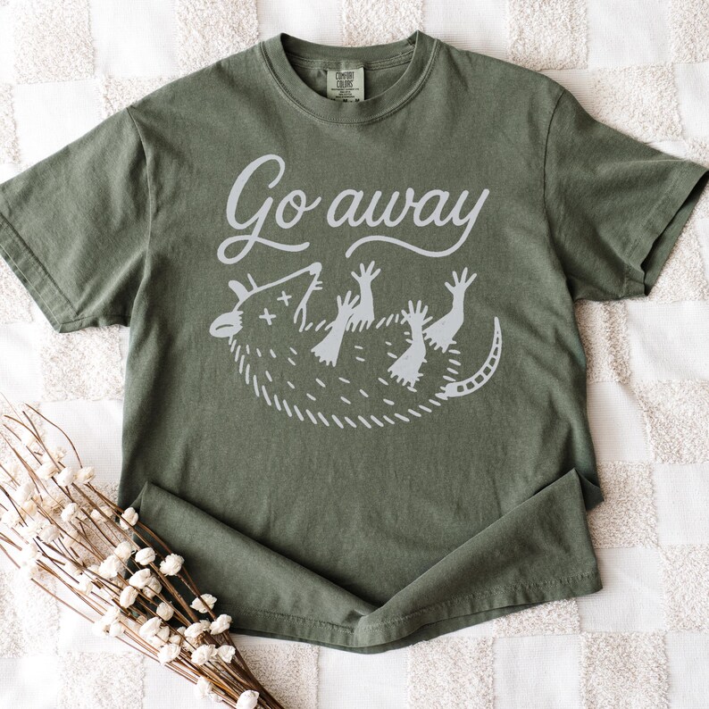 Go Away Possum Shirt, Comfort Colors Funny Shirt, Anti Social Possum Tee, Feral Animal Shirt, Introvert Humor Shirt Unisex Garment-Dyed