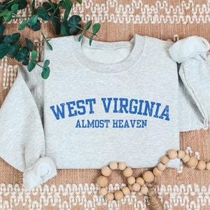 West Virginia Almost Heaven, West Virginia Travel Gifts, West Virginia Clothing, West Virginia Sweatshirt, Unisex NuBlend® Sweatshirt