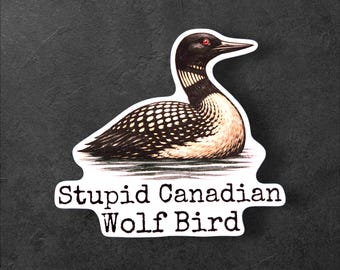 Adesivo con stupido lupo canadese e strolaga maggiore / Adesivo con tema romantico sull'hockey, divertente meme sullo strolaga maggiore, umorismo da lettore di romanzi libreschi, vinile resistente all'acqua