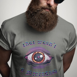 That Wasn&#39;t a Microdose tee, Funny shirt, Dark humor, edm apparel, Microdose shirt, rave shirt, festival shirt, house music, festival wear