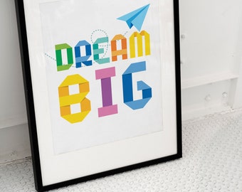 Dream Big Kunstdruck, farbenfrohes Zitat, Inspirational Wall Art (Digitaler Download)