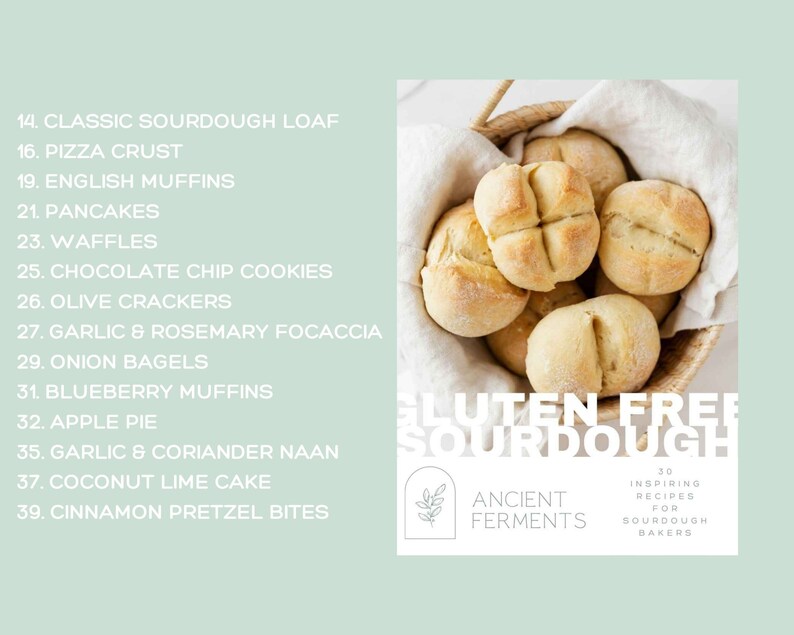 May include: A basket of freshly baked gluten-free sourdough rolls. The rolls are light brown and have a slightly crispy crust. The text "Gluten Free Sourdough" is printed in white on a black background. The text "Ancient Ferments" is printed in white on a black background. The text "30 Inspiring Recipes for Sourdough Bakers" is printed in white on a black background.