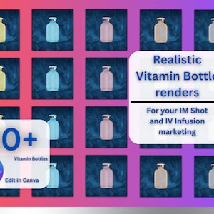 Vitamin Bottle Renders - Customizable Canva Designs for Your IV Infusion Clinic Marketing