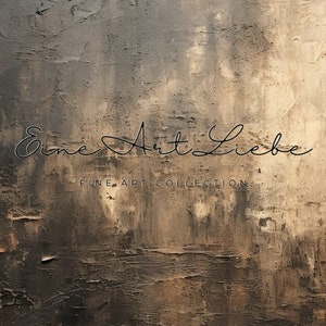 May include: A textured brown and beige background with the text "Eine Art Liebe" and "Fine Art Collection" in black.