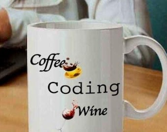 Coder Mug, Coffee, Coding, Wine, Programmer Gift