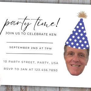 Invitación de cumpleaños con foto de rostro, hora de fiesta, invitación de cumpleaños personalizada, imagen personalizada, sombrero de fiesta, imprimible personalizado, fiesta de cumpleaños de adultos